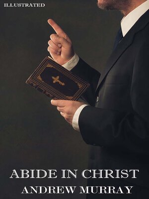 cover image of Abide in Christ. Illustrated
